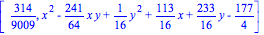 [314/9009, x^2-241/64*x*y+1/16*y^2+113/16*x+233/16*y-177/4]
